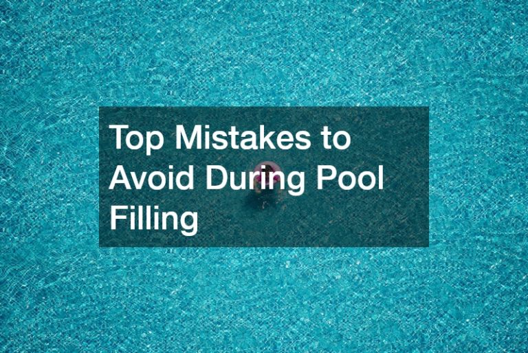 Avoid Pool Top Mistakes to Avoid During Pool Filling - Terrell Family Fun